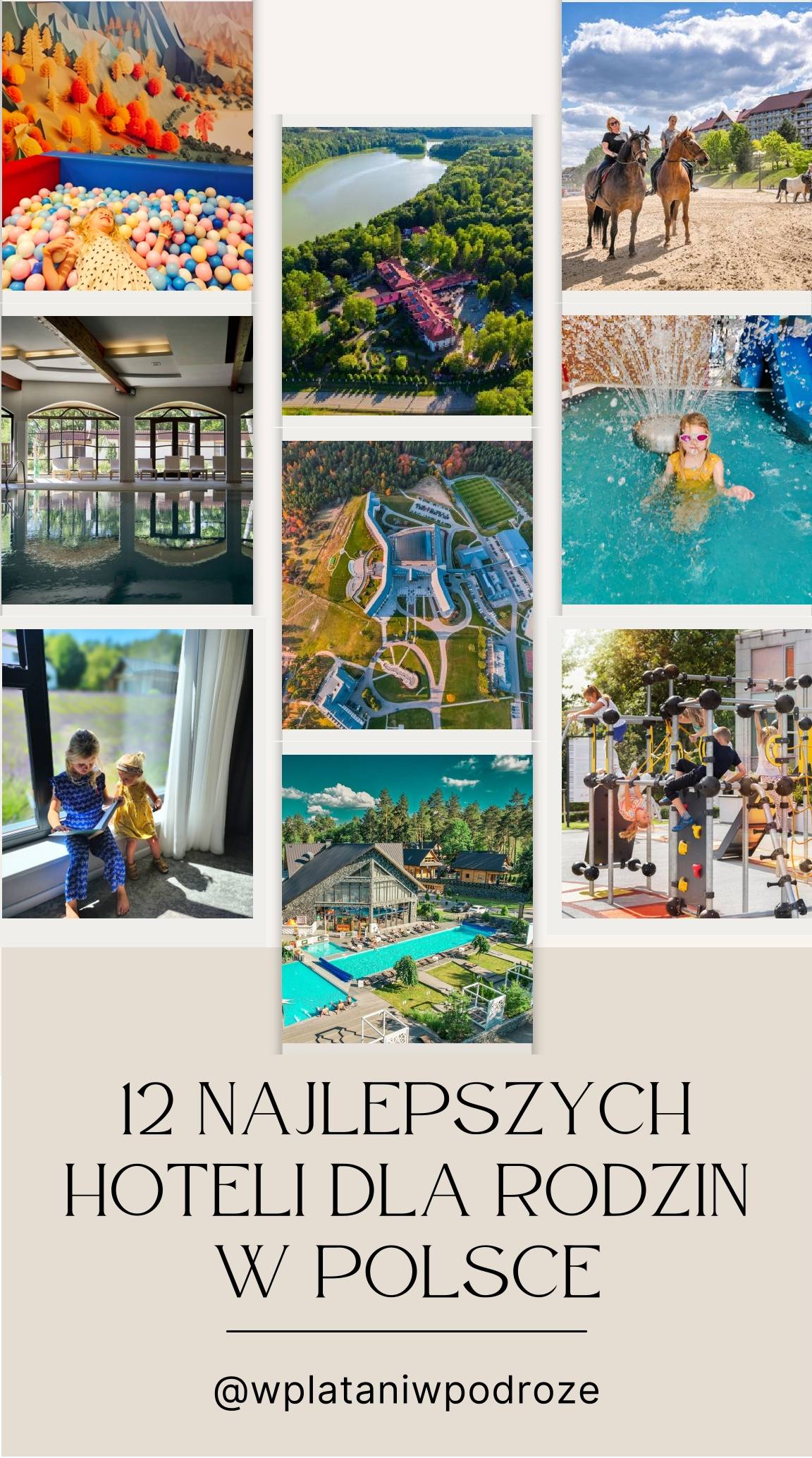 12 najlepszych hoteli dla rodzin w Polsce
